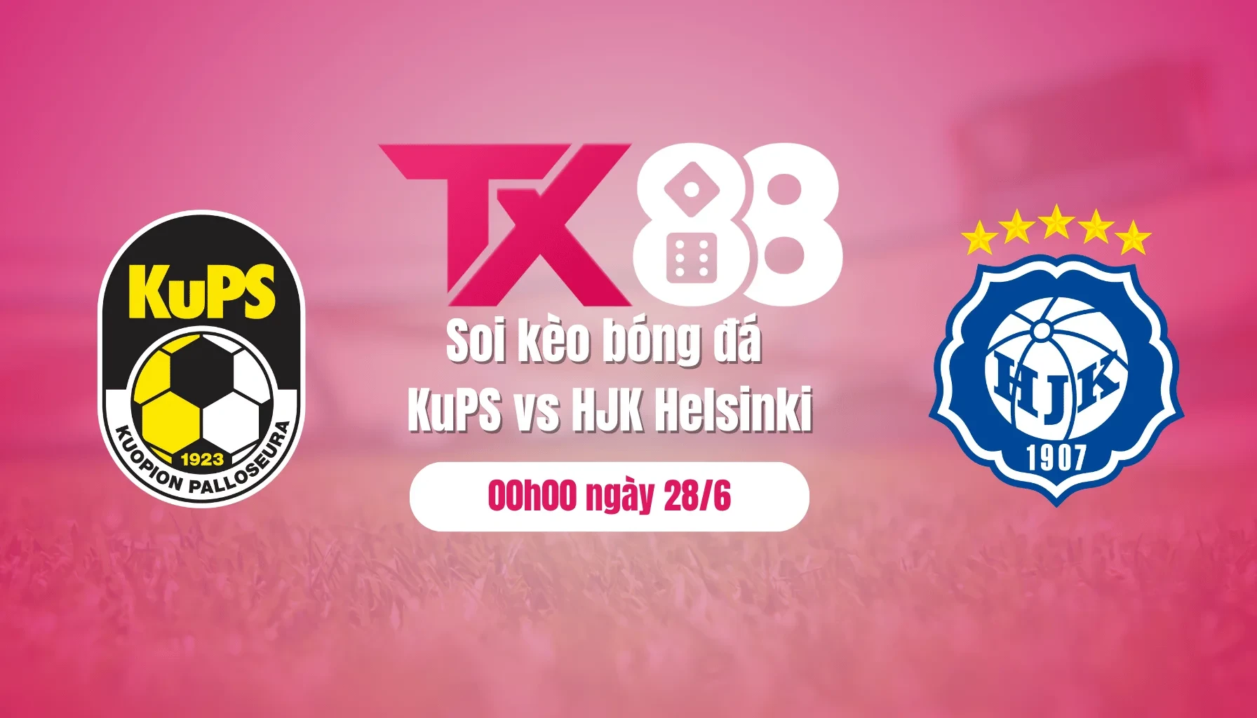 TX88 Soi kèo bóng đá KuPS vs HJK Helsinki, 00h00 ngày 28/6: Khách thăng hoa